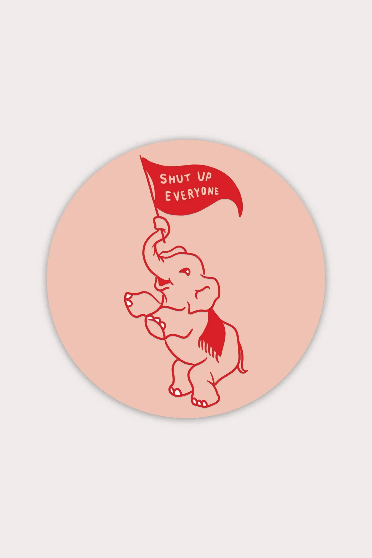 Shut Up (Elephant) Vinyl Sticker